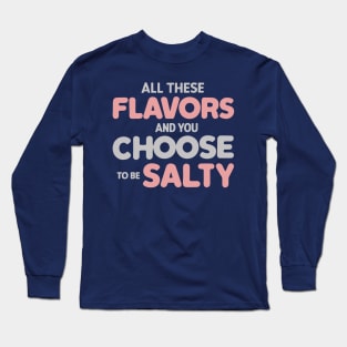 All these Flavors Long Sleeve T-Shirt